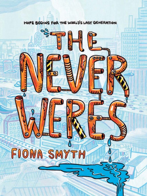 Title details for The Never Weres by Fiona Smyth - Available